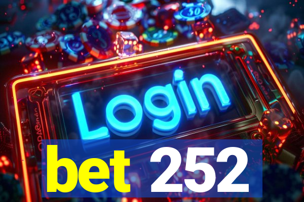 bet 252